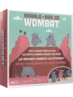 Branle-bas de Wombat