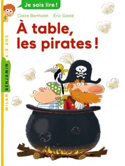 À table, les pirates ! -...