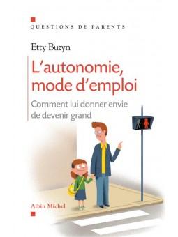 L'autonomie, mode d'emploi