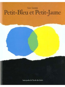 Petit-Bleu et Petit-Jaune -...