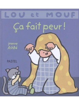 Lou et Mouf, ça fait peur !